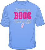 Save a Life Squeeze A Boob - Breast Cancer Awareness T Shirt