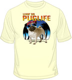 Livin Da Pug Life (Pug Wearing Glasses) T Shirt