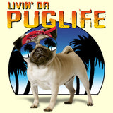Livin Da Pug Life (Pug Wearing Glasses) T Shirt