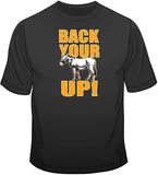 Back Your Ass Up  T Shirt