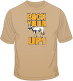 Back Your Ass Up  T Shirt