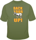 Back Your Ass Up  T Shirt