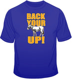 Back Your Ass Up  T Shirt