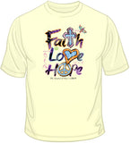 Faith Love Hope T Shirt