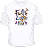 Faith Love Hope T Shirt