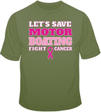 Save Motor Boating - Breast Cancer Awareness T Shirt