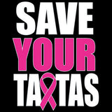 Save Your TaTas - Breast Cancer Awareness T Shirt