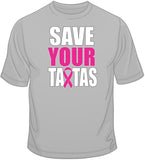 Save Your TaTas - Breast Cancer Awareness T Shirt