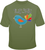 We All Have A Song To Sing T Shirt