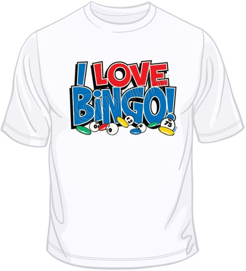 I Love Bingo T Shirt