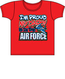 Proud of My Daddy - Air Force T Shirt