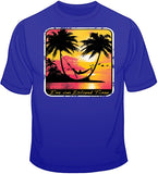 I'm On Island Time T Shirt