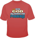 All Things Possible T Shirt