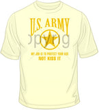 Army - My Job is to Protect T Shirt
