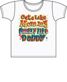 Cute Like Mommy, Smelly Like Daddy