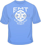 EMT - My Job is to Save T Shirt