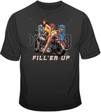 Fill'er Up Motorcycle Girl T Shirt