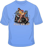 Fill'er Up Motorcycle Girl T Shirt