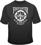 Firefighter - My Job is to Save T Shirt