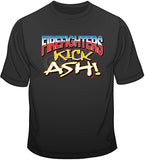 Firefighters Kick Ash T Shirt