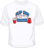 Flip Cup Master T Shirt