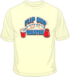 Flip Cup Master T Shirt