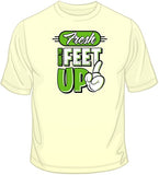 Fresh From the Feet Up T Shirt