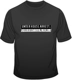 House Arrest T Shirt