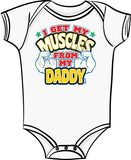 I Get My Muscles From Daddy