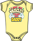 I Get My Muscles From Daddy