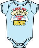 I Get My Muscles From Daddy