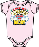 I Get My Muscles From Daddy