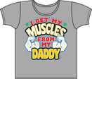 I Get My Muscles From Daddy