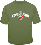 I Go Commando (white ink) T Shirt