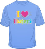 I Love Haters - Sliver Neon T Shirt