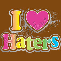 I Love Haters - Sliver Neon T Shirt