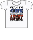 I'm Cute, But Don't Make Me Angry