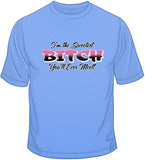 I'm the Sweetest Bitch T Shirt
