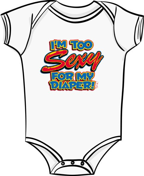 I'm Too Sexy for my Diaper | BoardwalkTees.com I'm Too Sexy for my Diaper | BoardwalkTees.com