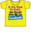 If You Think I'm Cute-Facebook