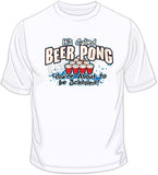 It's Called Beer Pong T Shirt