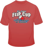 It's Called Flip Cup T Shirt