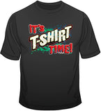It's T Shirt Time T Shirt
