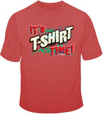 It's T Shirt Time T Shirt