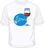 It's Wine Thirty T Shirt