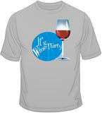 It's Wine Thirty T Shirt