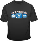 Life's Priorities-Hunting T Shirt