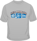 Life's Priorities-Hunting T Shirt