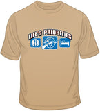 Life's Priorities-Hunting T Shirt