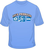 Life's Priorities-Hunting T Shirt